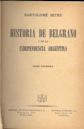 Historia de Belgrano y de la Independencia Argentina