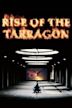 Rise of the Tarragon | Action, Adventure, Comedy