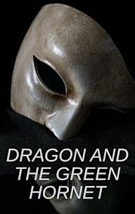 Dragon and the Green Hornet