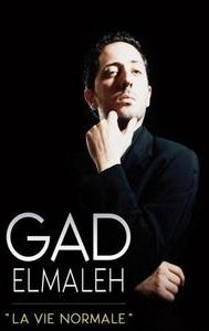 Gad Elmaleh: La vie normale