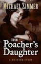 The Poacher's Daughter