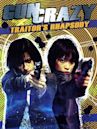 Gun Crazy 3: Traitor's Rhapsody