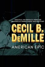 Cecil B DeMille: American Epic (2004) - Posters — The Movie Database (TMDb)