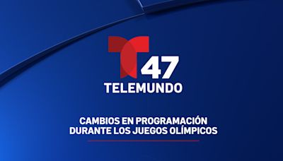 Cambios de programación de Telemundo 47 por los Juegos Olímpicos de París