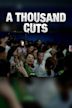 A Thousand Cuts