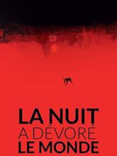 La nuit a dévoré le monde