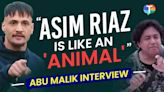 “Asim Riaz Is Like An 'Animal'”: Abu Malik Interview