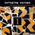 Swinging Europe, Vol. 1