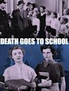 Death Goes to School