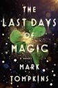 The Last Days of Magic