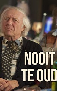 Nooit te oud