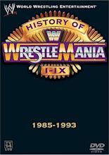 WWE: The History of Wrestlemania I-IX (2004) - Posters — The Movie ...