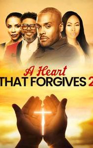 A Heart That Forgives 2