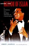 Inside the Nation of Islam: A Historical and Personal Testimony by a Black Muslim