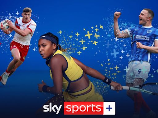 Sky Sports+: New channel and live streams will launch on Thursday August 8 offering fans more choice at no extra cost