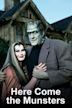 Here Come the Munsters