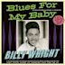 Blues for My Baby: Collected Recordings 1949-59