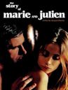 The Story of Marie and Julien