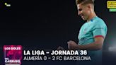 Los goles del Almería 0 - 2 FC Barcelona | Fermín López y misión cumplida | Carrusel Deportivo | Cadena SER