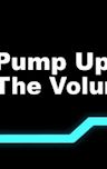 Pump Up the Volume