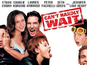 Can't Hardly Wait