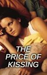 The Price of Kissing