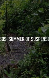 SOS: Summer of Suspense