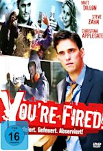 You're Fired!: DVD oder Blu-ray leihen - VIDEOBUSTER.de