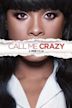 Call Me Crazy: A Five Film