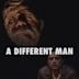 A Different Man