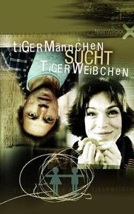 Tigermännchen sucht Tigerweibchen