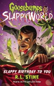 Goosebumps: SlappyWorld - Slappy Birthday to You