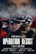 Operation Resist