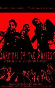 Survival of the Dumbest