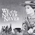 We of the Never Never (film)