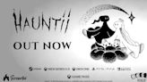 Hauntii Official Launch Trailer