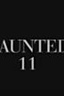 Haunted 11 - IMDb