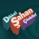 Dikkat Sahan Çikabilir