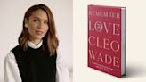 Poet Cleo Wade’s Next Challenge: Write a Love Story