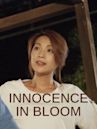 Innocence in Bloom