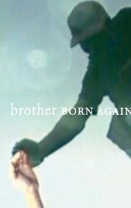 Brother Born Again