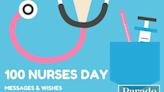 100 Nurses Day Messages and Wishes To Thank Healthcare Heroes During National Nurses Week 2024