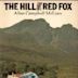 The Hill of the Red Fox