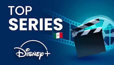 Las series más populares de Disney+ en México para engancharse este día