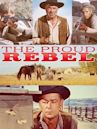 The Proud Rebel