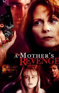 A Mother's Revenge