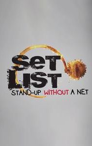 Set List: Stand Up Without a Net
