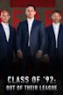 Class of '92: Out of Their League