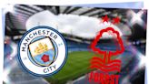 Man City vs Nottingham Forest: Prediction, kick-off time, team news, TV, live stream, h2h results, odds today