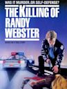 The Killing of Randy Webster